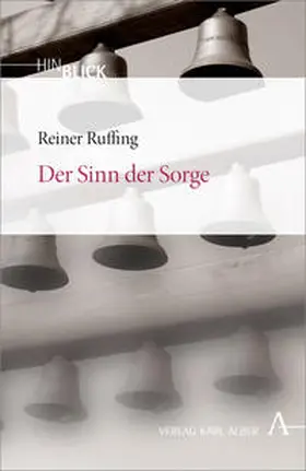 Ruffing |  Der Sinn der Sorge | Buch |  Sack Fachmedien
