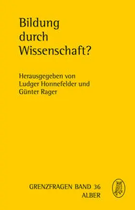 Rager / Honnefelder |  Bildung durch Wissenschaft? | Buch |  Sack Fachmedien