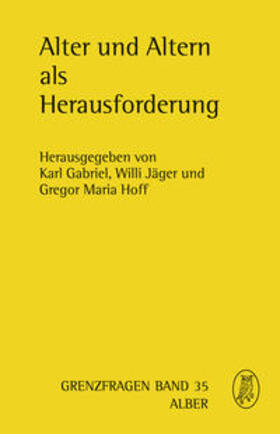 Gabriel / Jäger / Hoff | Alter und Altern als Herausforderung | Buch | 978-3-495-48453-1 | sack.de