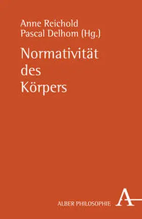 Delhom / Reichold |  Normativität des Körpers | Buch |  Sack Fachmedien