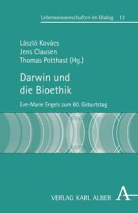 Kovács / Clausen / Potthast |  Darwin und die Bioethik | Buch |  Sack Fachmedien