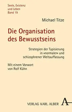 Titze |  Die Organisation des Bewusstseins | Buch |  Sack Fachmedien