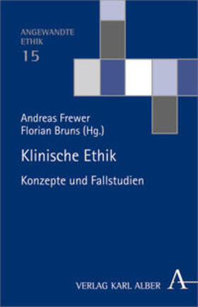 Frewer / Bruns |  Klinische Ethik | Buch |  Sack Fachmedien