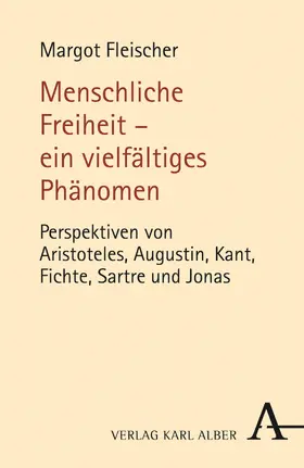 Fleischer |  Menschliche Freiheit - ein vielfältiges Phänomen | Buch |  Sack Fachmedien