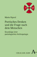 Pajevic |  Poetisches Denken und die Frage nach dem Menschen | Buch |  Sack Fachmedien