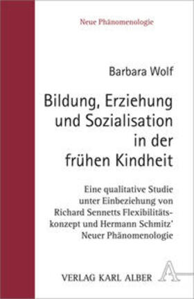 Wolf |  Bildung, Erziehung und Sozialisation in der frühen Kindheit | Buch |  Sack Fachmedien