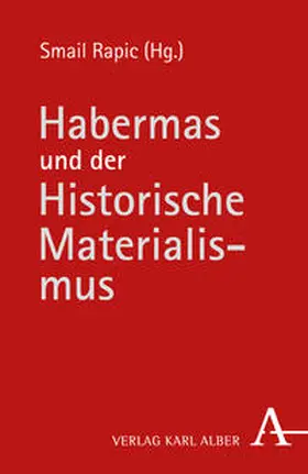 Rapic |  Habermas und der Historische Materialismus | Buch |  Sack Fachmedien