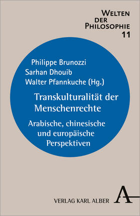 Pfannkuche / Brunozzi / Dhouib | Transkulturalität der Menschenrechte | Buch | 978-3-495-48581-1 | sack.de