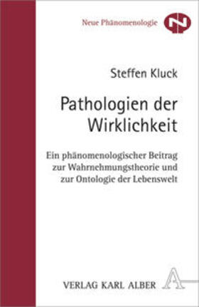 Kluck |  Pathologien der Wirklichkeit | Buch |  Sack Fachmedien