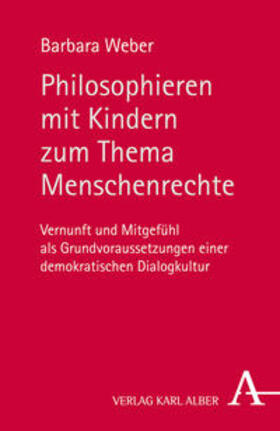 Weber |  Philosophieren mit Kindern zum Thema Menschenrechte | Buch |  Sack Fachmedien