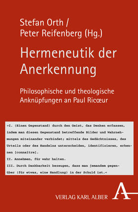 Orth / Reifenberg | Hermeneutik der Anerkennung | Buch | 978-3-495-48645-0 | sack.de