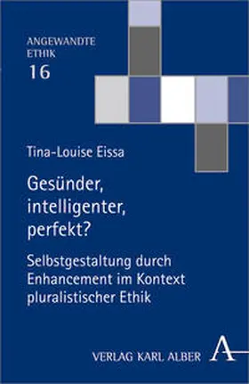 Eissa |  Gesünder, intelligenter, perfekt? | Buch |  Sack Fachmedien