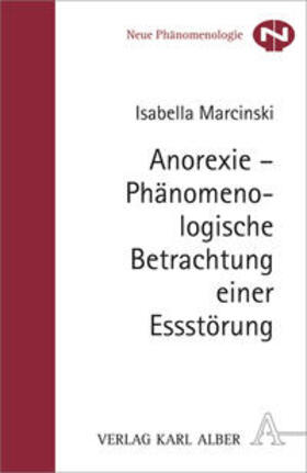 Marcinski |  Anorexie - Phänomenologische Betrachtung einer Essstörung | Buch |  Sack Fachmedien
