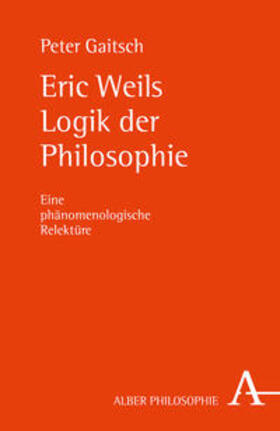 Gaitsch |  Eric Weils Logik der Philosophie | Buch |  Sack Fachmedien