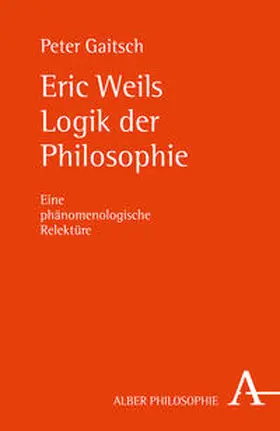 Gaitsch |  Eric Weils Logik der Philosophie | Buch |  Sack Fachmedien