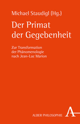 Staudigl | Der Primat der Gegebenheit | Buch | 978-3-495-48708-2 | sack.de