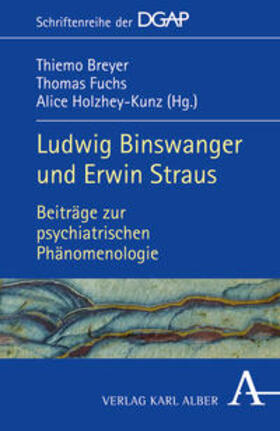 Breyer / Fuchs / Holzhey-Kunz |  Ludwig Binswanger und Erwin Straus | Buch |  Sack Fachmedien
