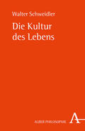 Schweidler |  Die Kultur des Lebens | Buch |  Sack Fachmedien