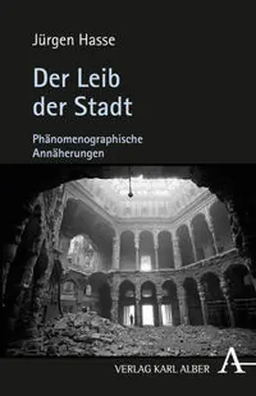 Hasse |  Der Leib der Stadt | Buch |  Sack Fachmedien