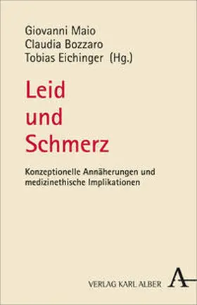 Bozzaro / Eichinger / Maio |  Leid und Schmerz | Buch |  Sack Fachmedien