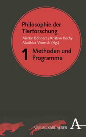 Böhnert / Köchy / Wunsch | Philosophie der Tierforschung | Buch | 978-3-495-48741-9 | sack.de