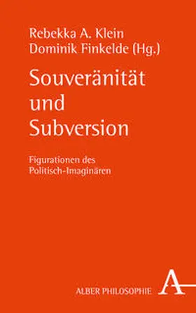 Klein / Finkelde |  Souveränität und Subversion | Buch |  Sack Fachmedien