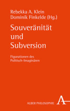 Klein / Finkelde |  Souveränität und Subversion | Buch |  Sack Fachmedien