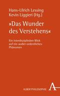 Lessing / Liggieri |  "Das Wunder des Verstehens" | Buch |  Sack Fachmedien
