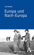 Patocka / Hagedorn / Nellen |  Europa und Nach-Europa | Buch |  Sack Fachmedien