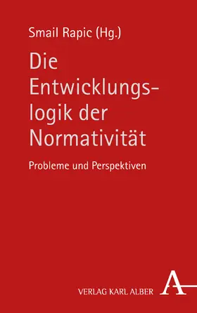 Rapic |  Die Entwicklungslogik der Normativität | Buch |  Sack Fachmedien