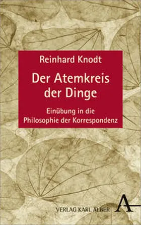 Knodt |  Der Atemkreis der Dinge | Buch |  Sack Fachmedien