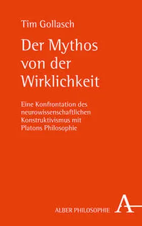 Gollasch |  Der Mythos von der Wirklichkeit | Buch |  Sack Fachmedien