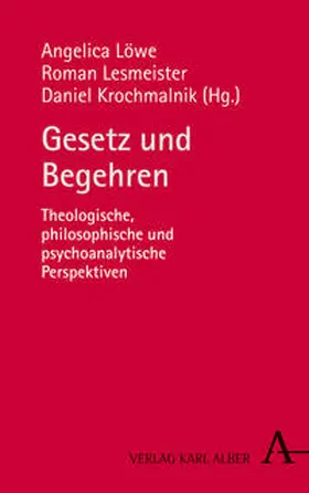 Löwe / Lesmeister / Krochmalnik |  Gesetz und Begehren | Buch |  Sack Fachmedien