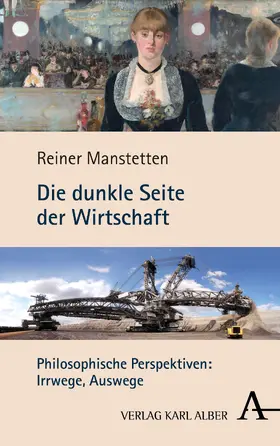 Manstetten |  Die dunkle Seite der Wirtschaft | Buch |  Sack Fachmedien