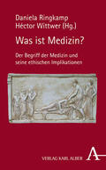 Ringkamp / Wittwer |  Was ist Medizin? | Buch |  Sack Fachmedien