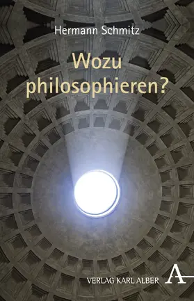 Schmitz |  Wozu philosophieren? | Buch |  Sack Fachmedien