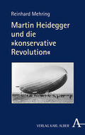 Mehring |  Martin Heidegger und die "konservative Revolution" | Buch |  Sack Fachmedien