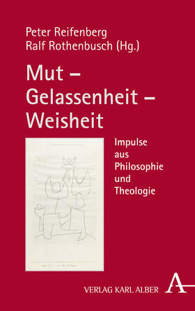 Reifenberg / Rothenbusch | Mut - Gelassenheit - Weisheit | Buch | sack.de
