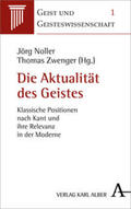 Noller / Zwenger |  Die Aktualität des Geistes | Buch |  Sack Fachmedien