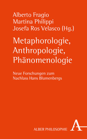Fragio / Philippi / Ros Velasco |  Metaphorologie, Anthropologie, Phänomenologie | Buch |  Sack Fachmedien