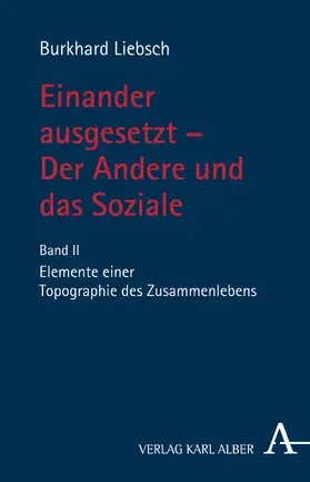 Liebsch |  Einander ausgesetzt - Der Andere und das Soziale | Buch |  Sack Fachmedien