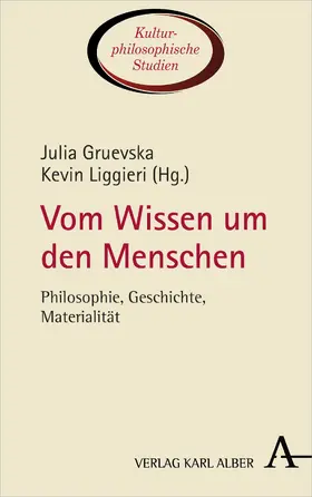 Gruevska / Liggieri |  Vom Wissen um den Menschen | Buch |  Sack Fachmedien