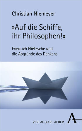 Niemeyer | Niemeyer, C: »Auf die Schiffe, ihr Philosophen!« | Buch | 978-3-495-49044-0 | sack.de