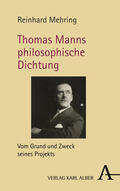 Mehring |  Thomas Manns philosophische Dichtung | Buch |  Sack Fachmedien