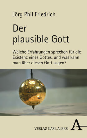 Friedrich | Der plausible Gott | Buch | 978-3-495-49066-2 | sack.de