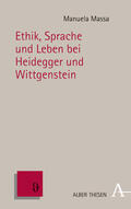 Massa |  Massa, M: Ethik, Sprache und Leben bei Heidegger und Wittgen | Buch |  Sack Fachmedien