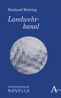 Mehring |  Landwehrkanal | Buch |  Sack Fachmedien