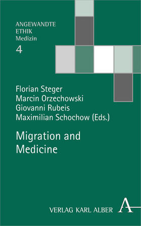 Steger / Orzechowski / Rubeis |  Migration and Medicine | Buch |  Sack Fachmedien