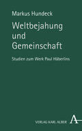 Hundeck |  Hundeck, M: Weltbejahung und Gemeinschaft | Buch |  Sack Fachmedien