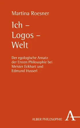 Roesner |  Ich – Logos – Welt | Buch |  Sack Fachmedien